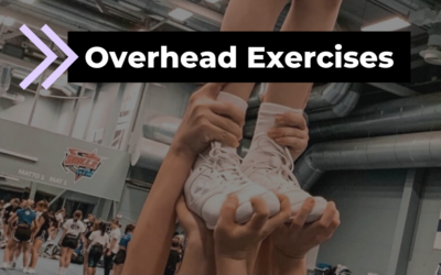 5 Best Overhead Exercises to Improve Stunting & Tumbling